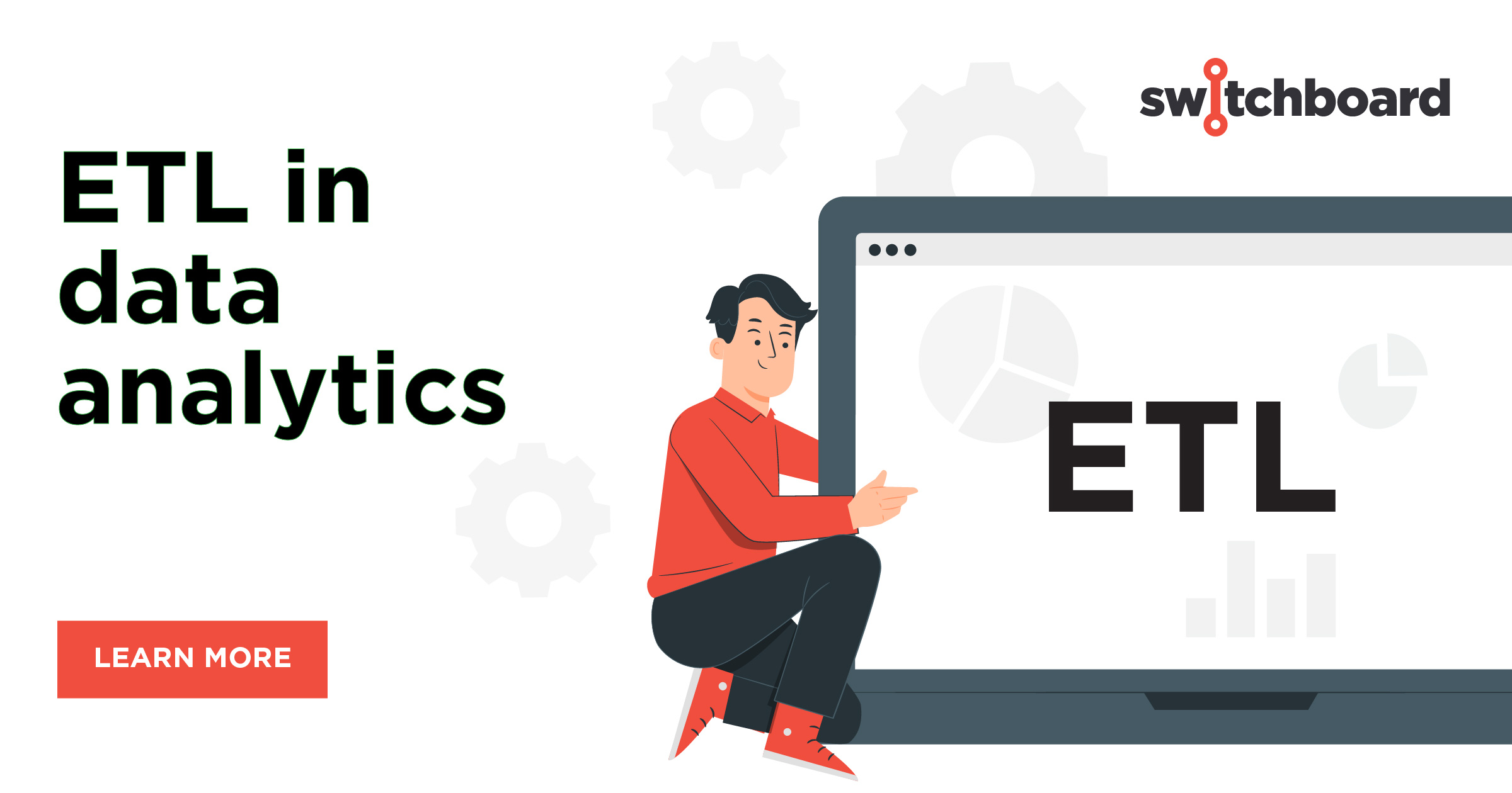 Exploring the ETL process in data analytics - Switchboard Software